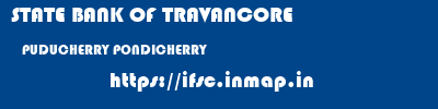 STATE BANK OF TRAVANCORE  PUDUCHERRY PONDICHERRY    ifsc code